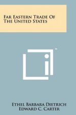 Far Eastern Trade of the United States