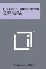The Good Housekeeping Needlecraft Encyclopedia