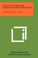 Studies in Germanic Languages and Literatures: In Memory of Fred O. Nolte