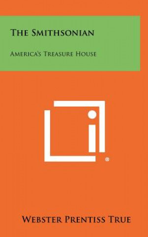 The Smithsonian: America's Treasure House