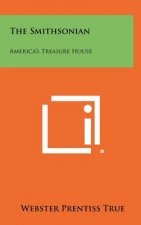 The Smithsonian: America's Treasure House