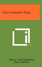 The Corduroy Trail