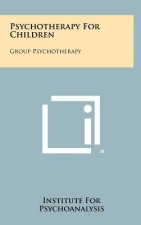 Psychotherapy for Children: Group Psychotherapy