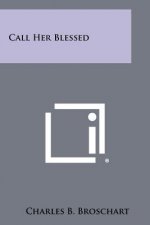 Call Her Blessed