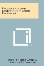 Production and Direction of Radio Programs