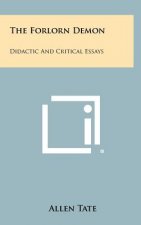 The Forlorn Demon: Didactic and Critical Essays