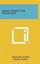 Mark Twain's San Francisco