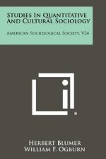 Studies in Quantitative and Cultural Sociology: American Sociological Society, V24