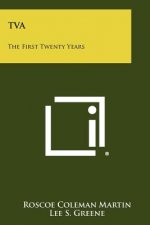 TVA: The First Twenty Years