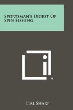 Sportsman's Digest of Spin Fishing