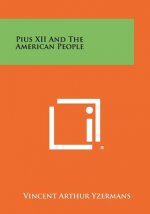 Pius XII And The American People