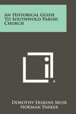 An Historical Guide to Southwold Parish Church