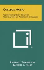 College Music: An Investigation for the Association of American Colleges