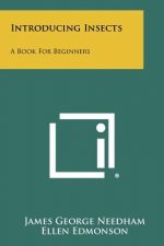 Introducing Insects: A Book for Beginners