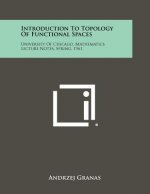 Introduction to Topology of Functional Spaces: University of Chicago, Mathematics Lecture Notes, Spring, 1961