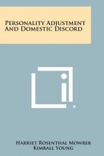 Personality Adjustment and Domestic Discord