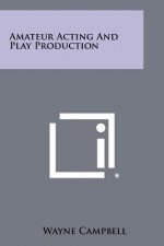 Amateur Acting and Play Production