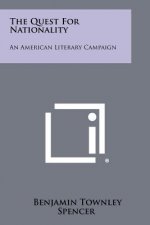 The Quest for Nationality: An American Literary Campaign