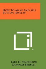 How to Make and Sell Button Jewelry