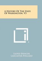 A History of the State of Washington, V3