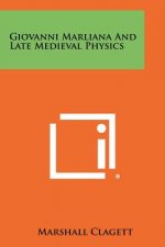 Giovanni Marliana and Late Medieval Physics