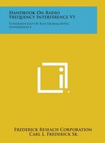 Handbook on Radio Frequency Interference V1: Fundamentals of Electromagnetic Interference