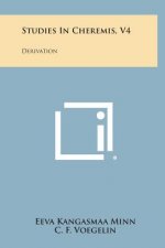 Studies in Cheremis, V4: Derivation