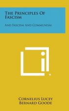 The Principles of Fascism: And Fascism and Communism