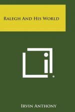 Ralegh and His World
