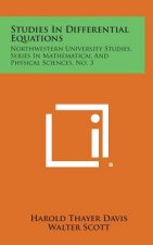 Studies In Differential Equations: Northwestern University Studies, Series In Mathematical And Physical Sciences, No. 3