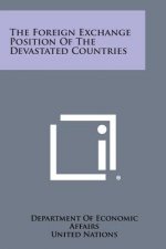 The Foreign Exchange Position of the Devastated Countries
