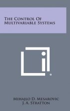 The Control Of Multivariable Systems