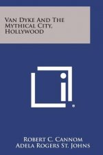 Van Dyke and the Mythical City, Hollywood