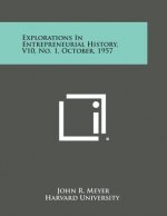 Explorations in Entrepreneurial History, V10, No. 1, October, 1957