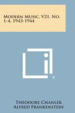 Modern Music, V21, No. 1-4, 1943-1944