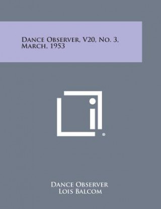 Dance Observer, V20, No. 3, March, 1953