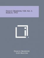 Dance Observer, V20, No. 3, March, 1953