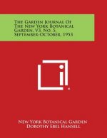 The Garden Journal of the New York Botanical Garden, V3, No. 5, September-October, 1953