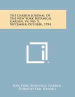 The Garden Journal of the New York Botanical Garden, V4, No. 5, September-October, 1954