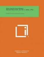 New Europe and World Reconstruction, V2, No. 5, April, 1942: Monthly Review of International Affairs