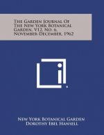 The Garden Journal of the New York Botanical Garden, V12, No. 6, November-December, 1962