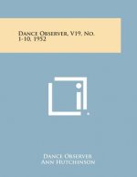 Dance Observer, V19, No. 1-10, 1952