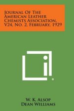 Journal of the American Leather Chemists Association, V24, No. 2, February, 1929