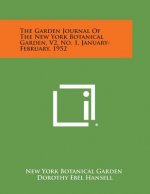 The Garden Journal of the New York Botanical Garden, V2, No. 1, January-February, 1952