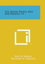 The Jewish People, Past and Present, V3