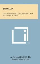 Somalia: International Conciliation, No. 522, March, 1959