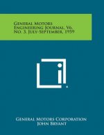 General Motors Engineering Journal, V6, No. 3, July-September, 1959