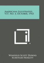 Americana Illustrated, V37, No. 4, October, 1943