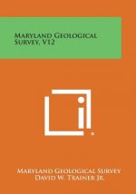 Maryland Geological Survey, V12