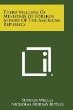 Third Meeting of Ministers of Foreign Affairs of the American Republics